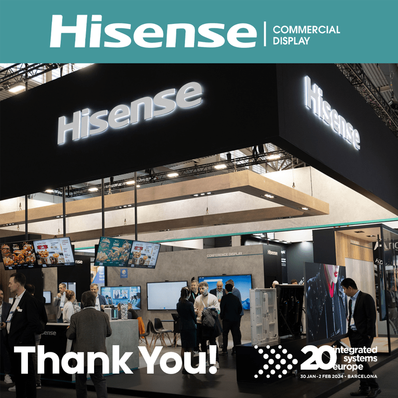 Thank you for visiting Hisense at ISE 2024!