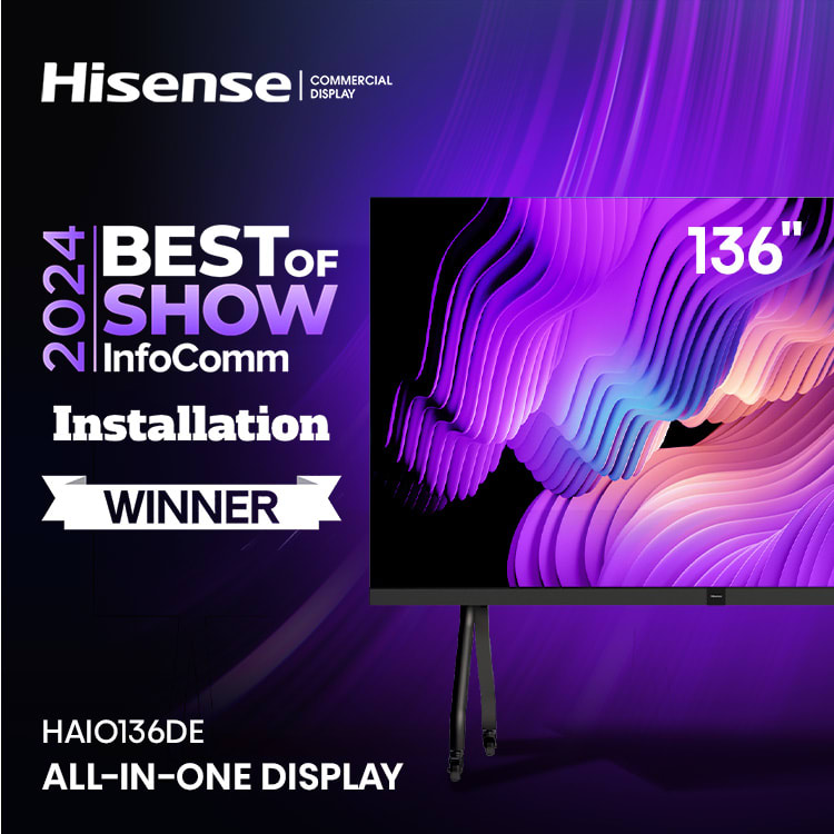 Hisense won a  “Best of Show” award at Infocomm2024 for the 136” All-in-one LED Display!