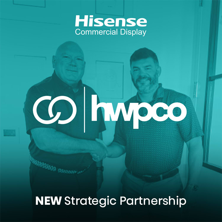 Hisense Commercial Display Announces New Strategic Partnership with HWPco