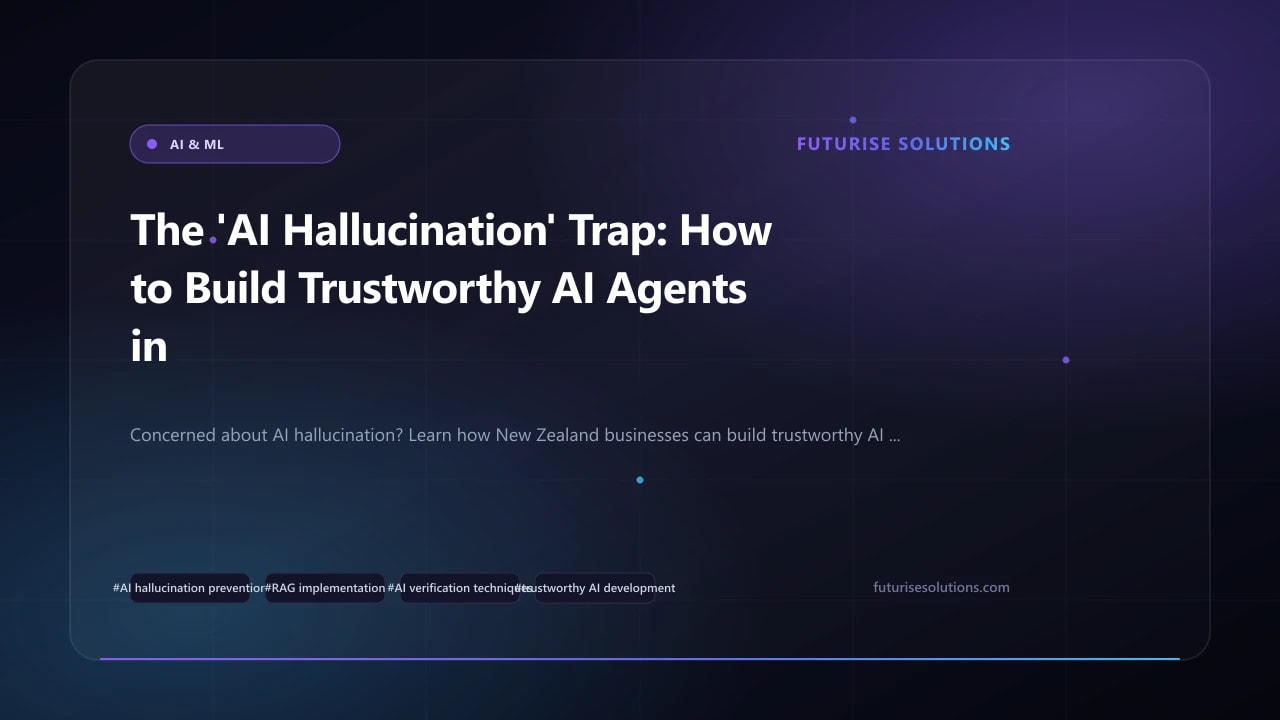 The 'AI Hallucination' Trap: How to Build Trustworthy AI Agents in 2026 (RAG & Verification Strategies)