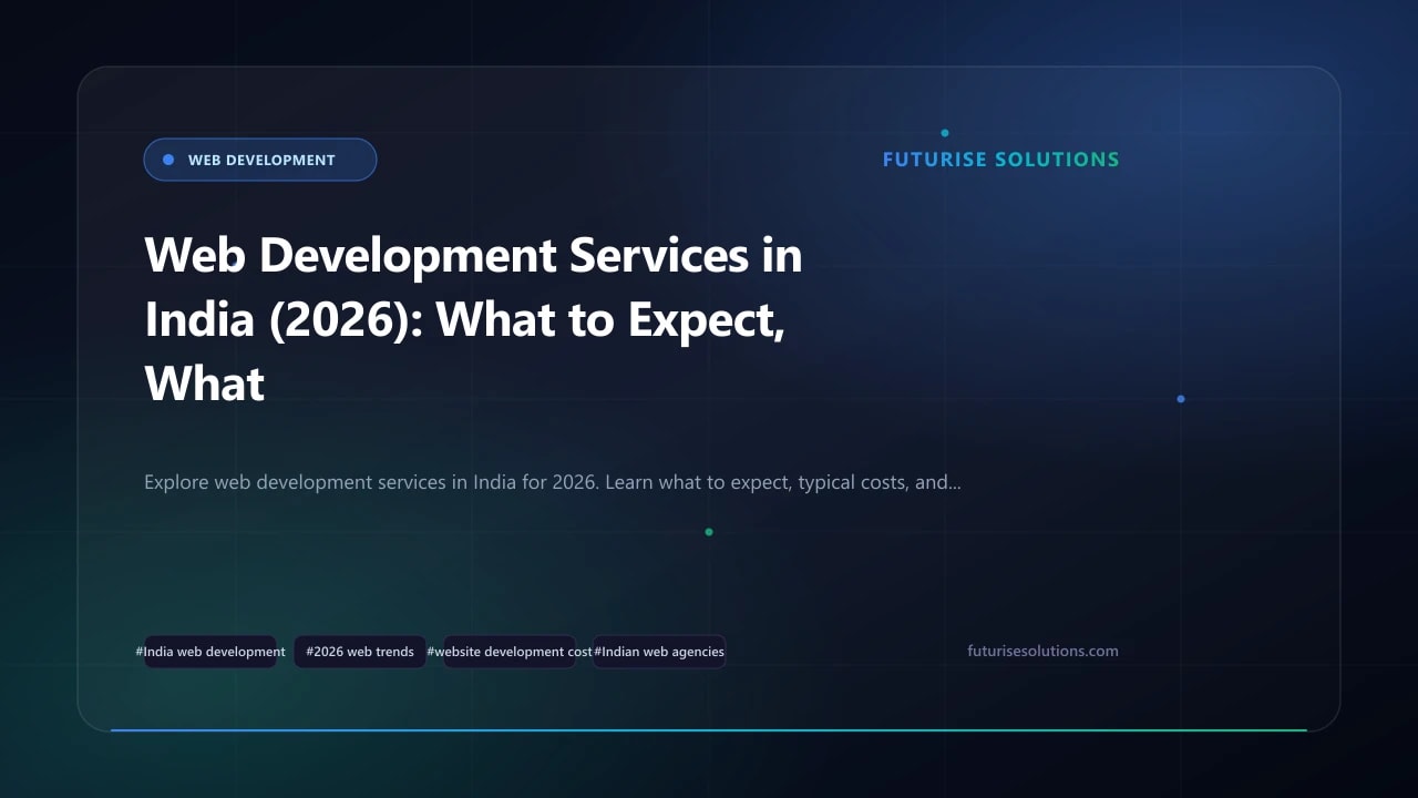 Web Development Services in India (2026): What to Expect, What to Pay & Who to Trust