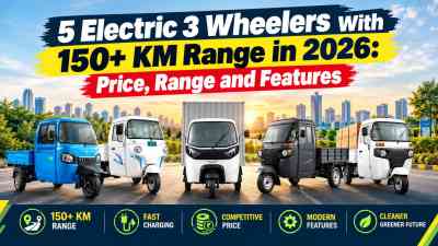 5 Electric 3 Wheelers With 150+ KM Range in 2026: Price, Range and Features