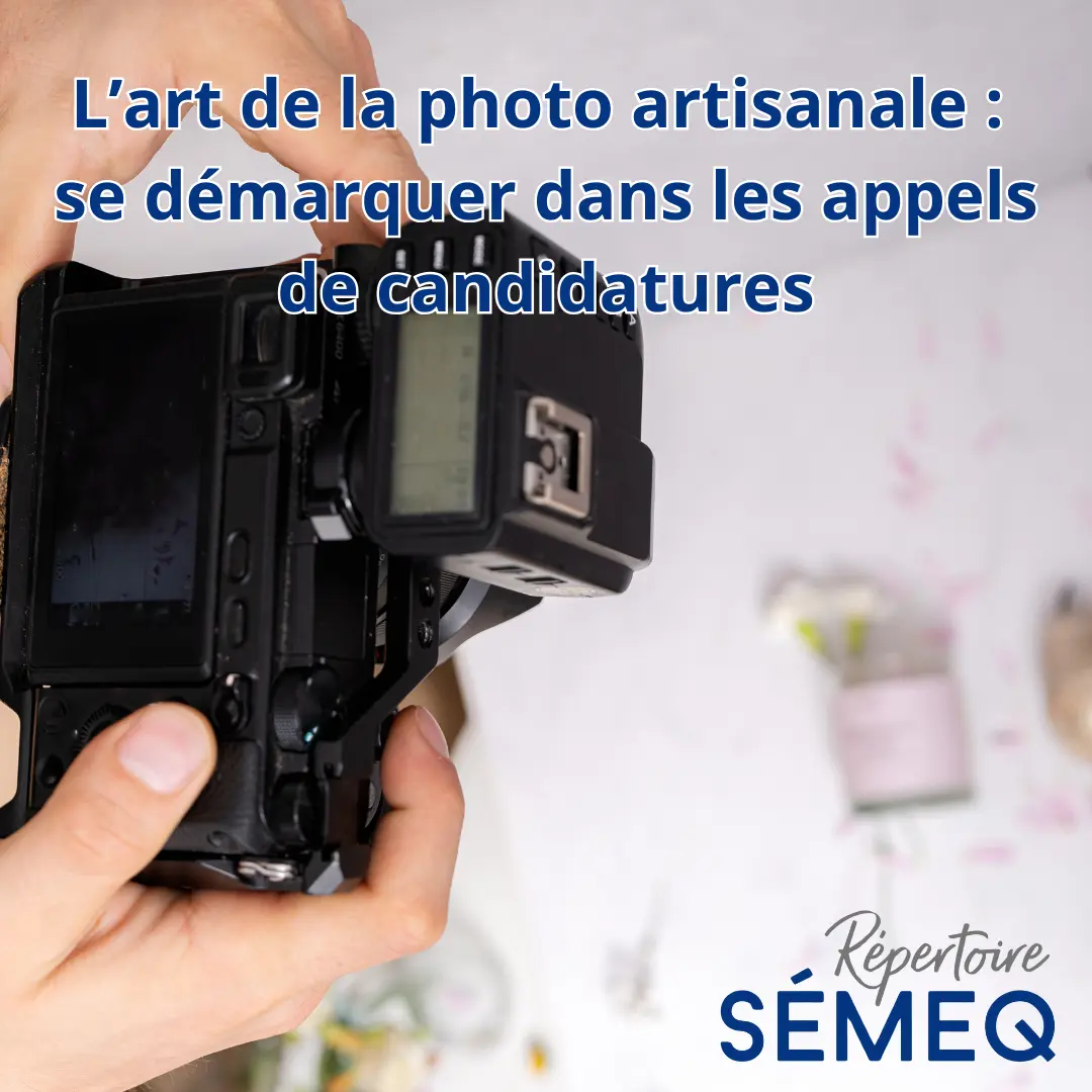 L’art de la photo artisanale : se démarquer dans les appels de candidatures