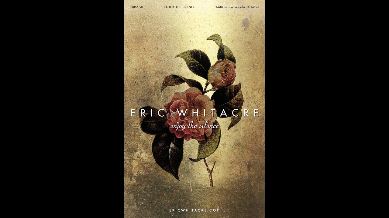Eric Whitacre Enjoy the Silence choral score cover with floral design