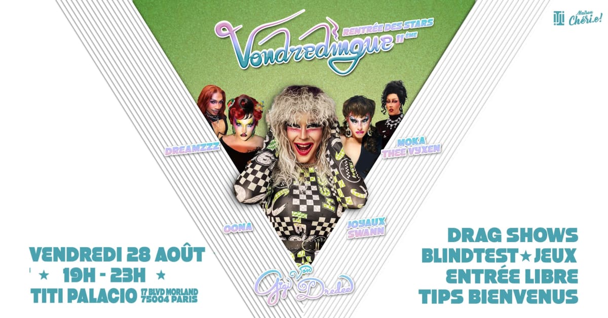 🎓Vondredingue: Rentrée des stars!  : Drag Shows & Games! 🎉