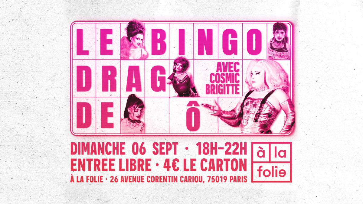 Bingo Drag De Gigi Von Dredee À La Folie! Avec Ô & Cosmic Brigitte