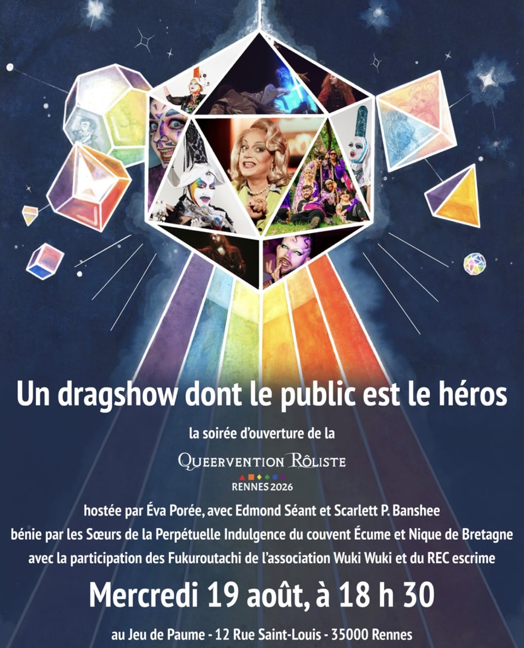Un dragshow dont le public est le héros