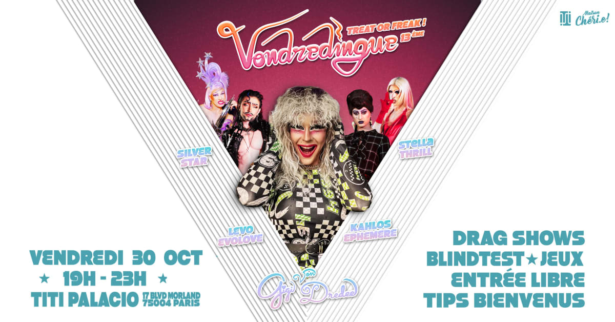 Vondredingue: Treat or Freak! : Halloween Drag Shows & Games