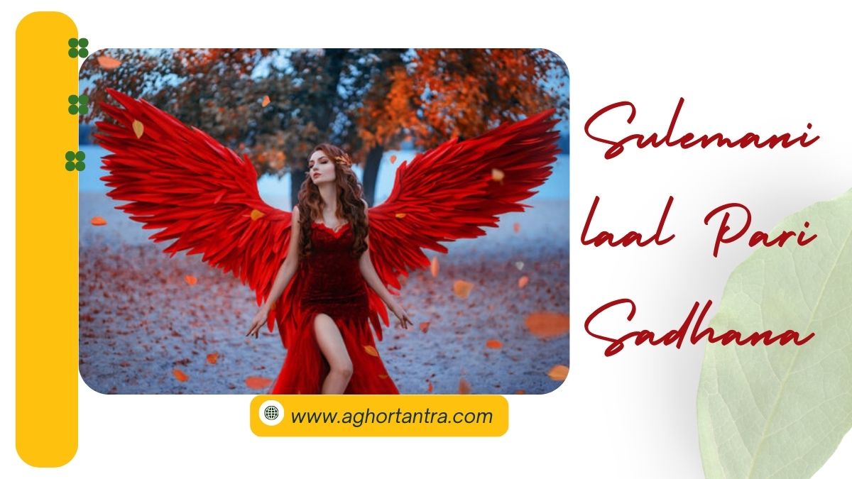 Sulemani Laal Pari Sadhana