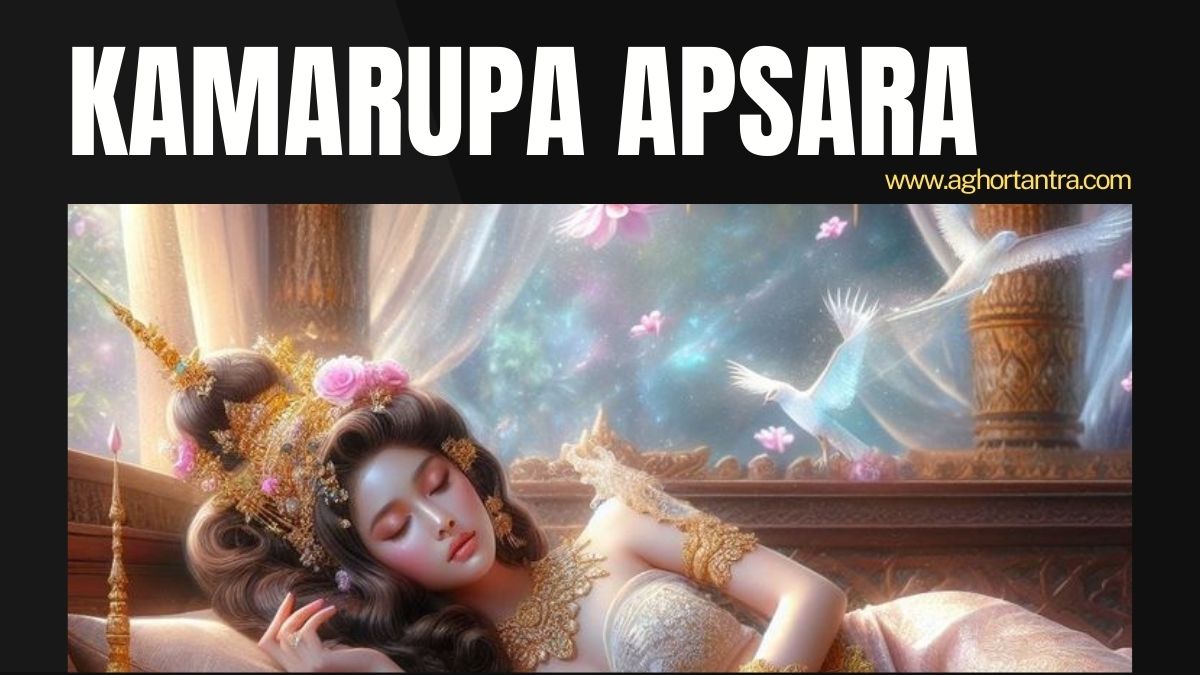 kamarupa apsara sadhna