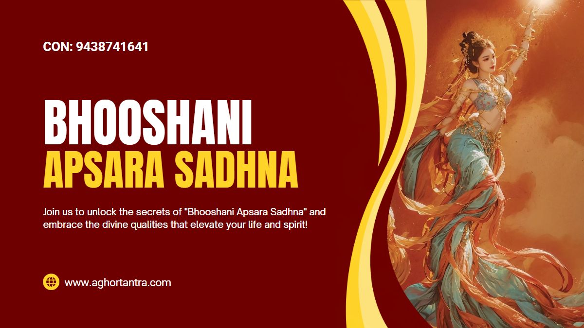 Bhooshani Apsara Sadhna