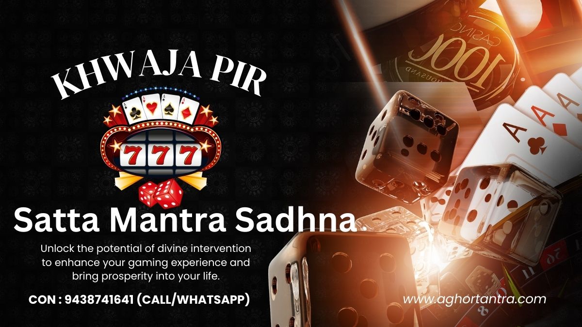 Khwaja Pir Satta Mantra Sadhna