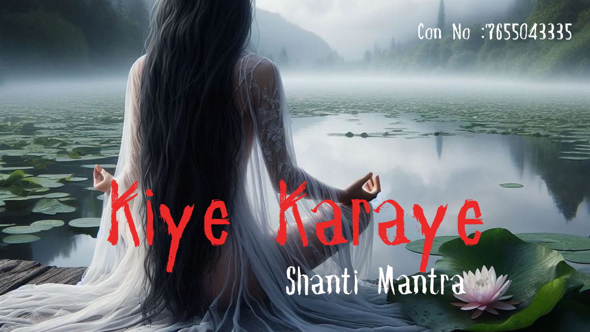 Kiye Karaye Ki Shanti Hetu Mantra