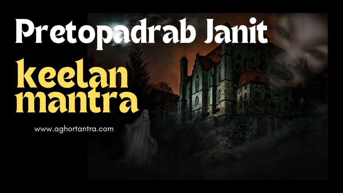 Pretopadrab janit keelan mantra
