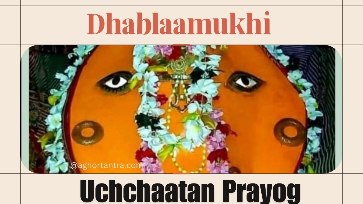 Dhablaamukhi Uchchaatan Prayog