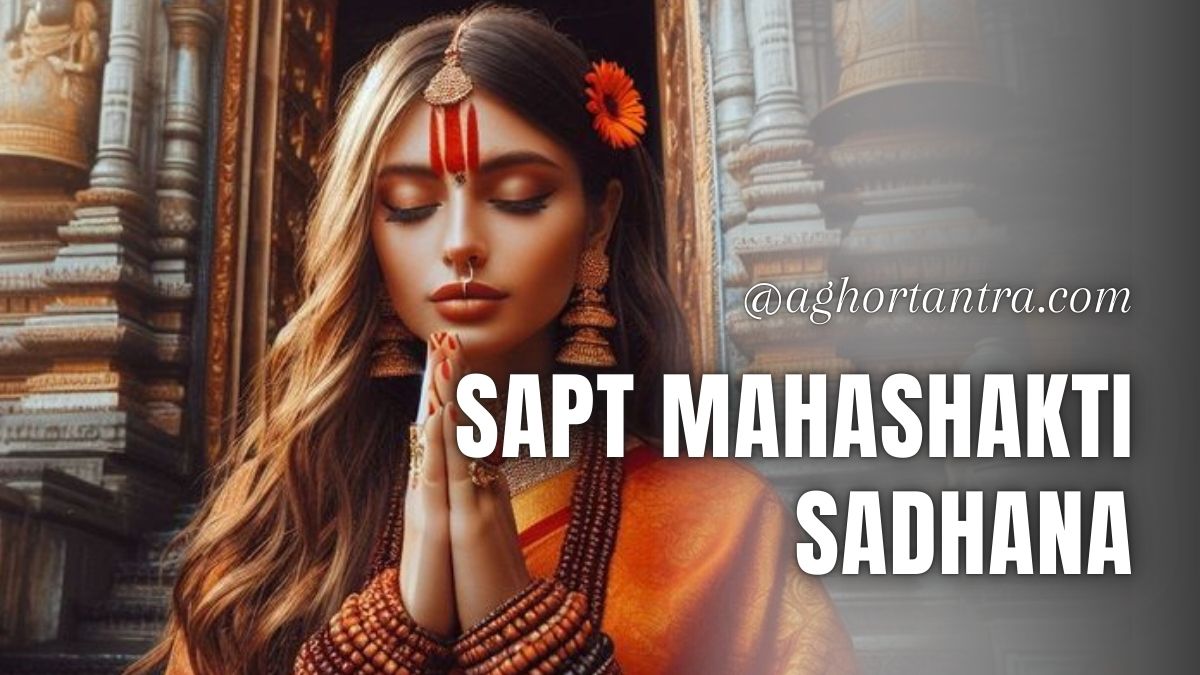 Sapt Mahashakti Sadhana