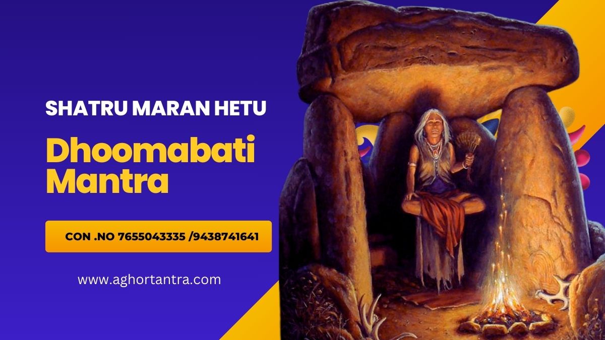 Shatru Maran Hetu Dhoomabati Mantra