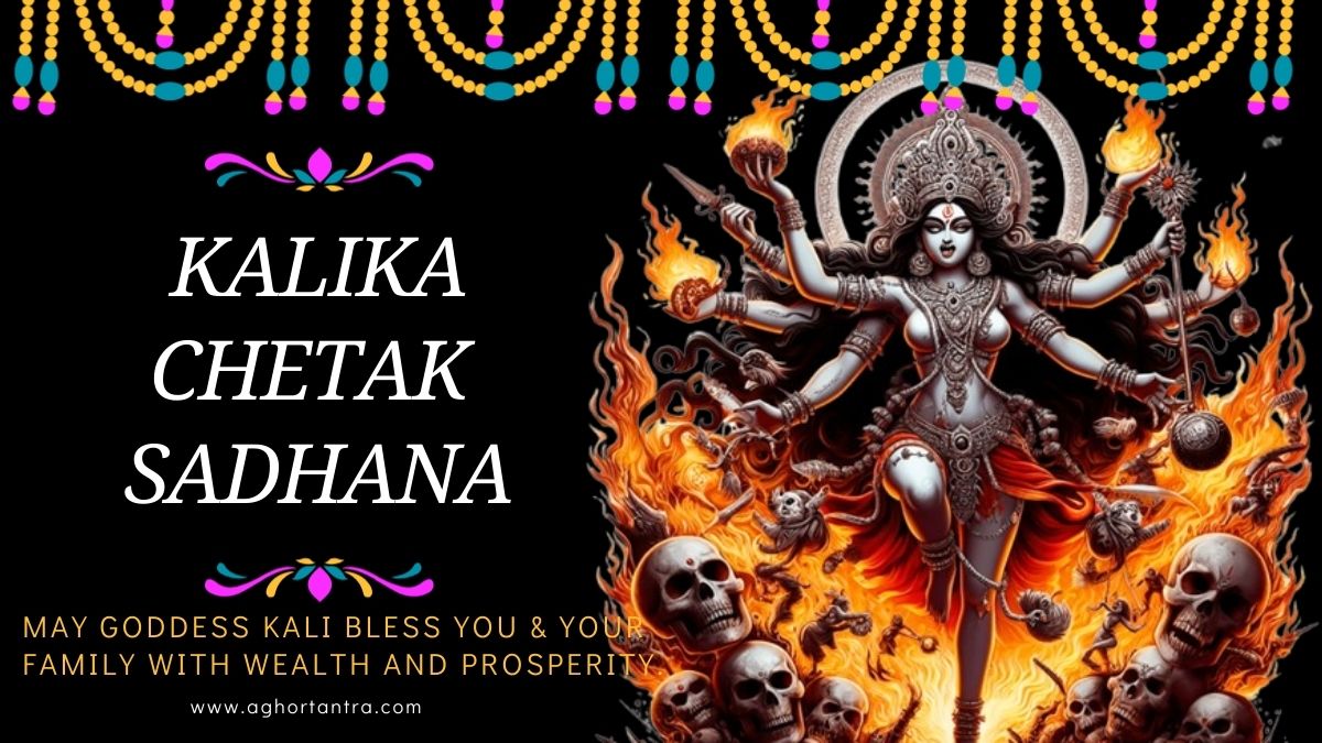 Kalika Chetak Sadhana