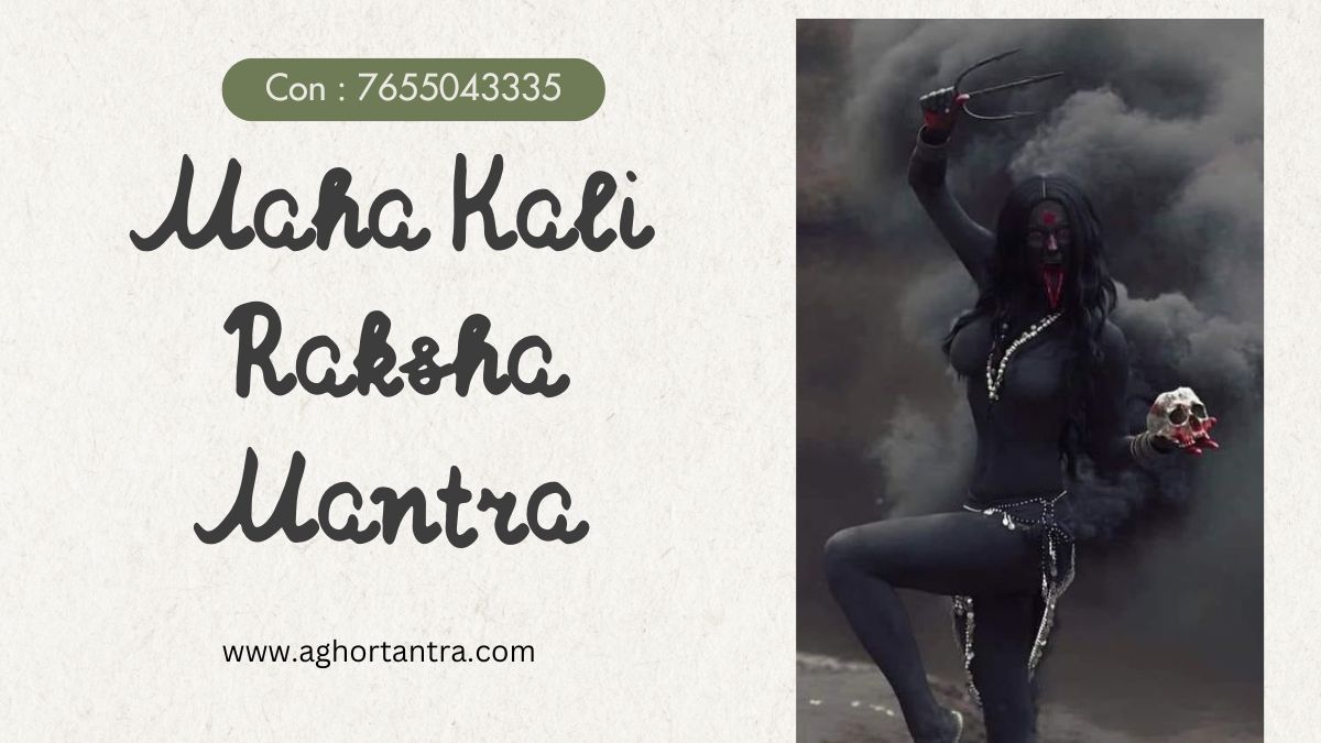 Mahakali Raksha Mantra