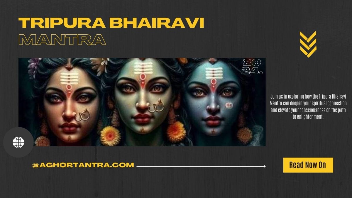 Tripura Bhairavi Mantra
