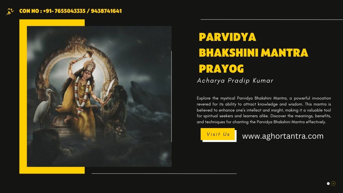 Parvidya Bhakshini Mantra