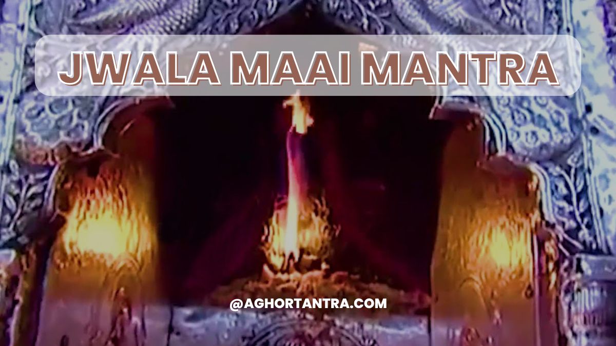 Bipati Naashak Jwala Maai Ka Mantra