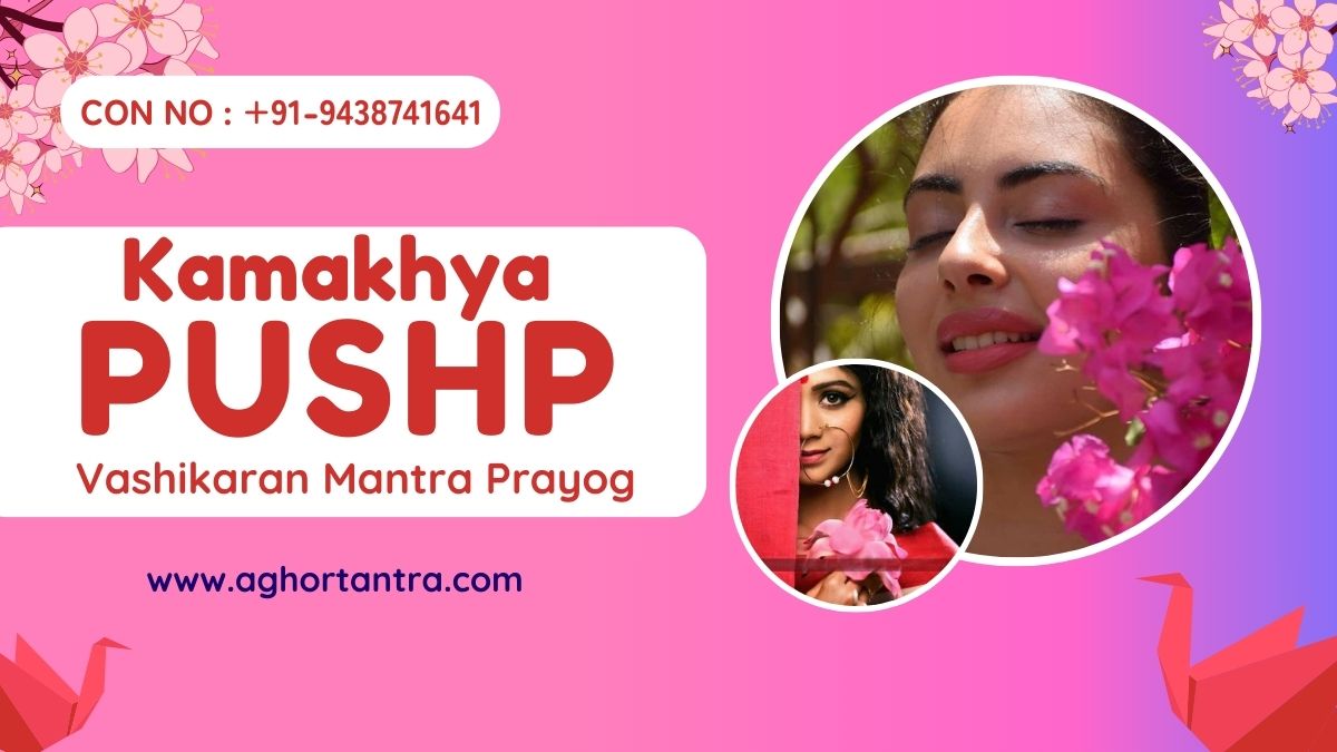 Kamakhya Pushp Vashikaran Mantra