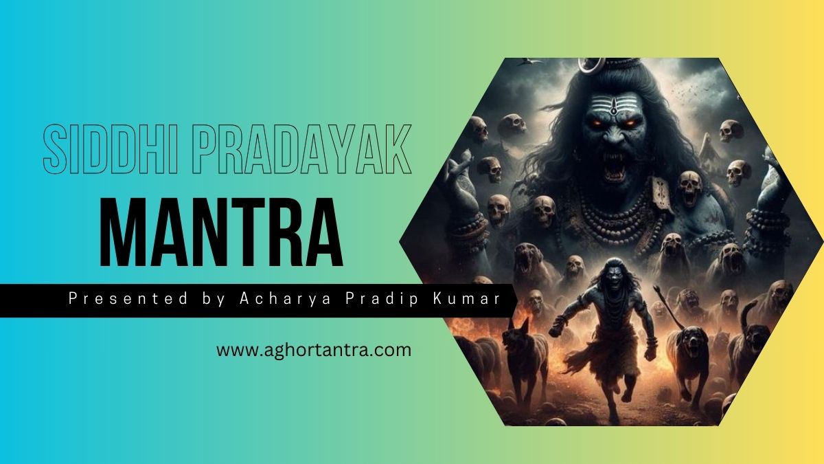 Siddhi Pradayak Mantra