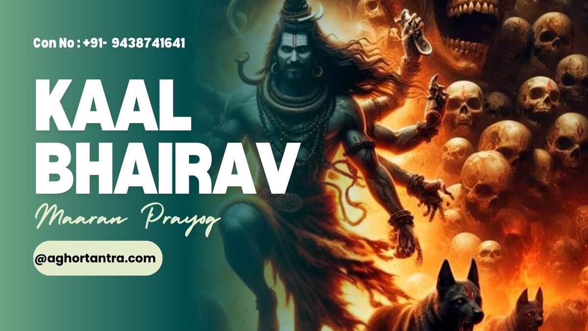 Kaal Bhairav Maaran Prayog