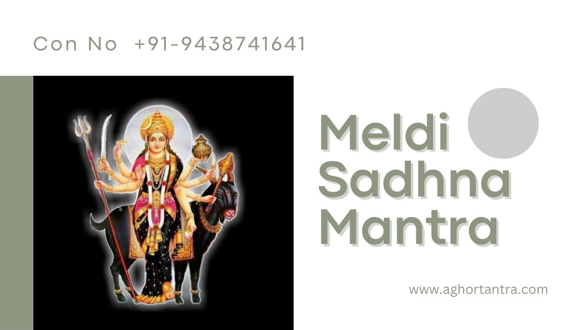 Meldi Sadhna Siddhi Mantra