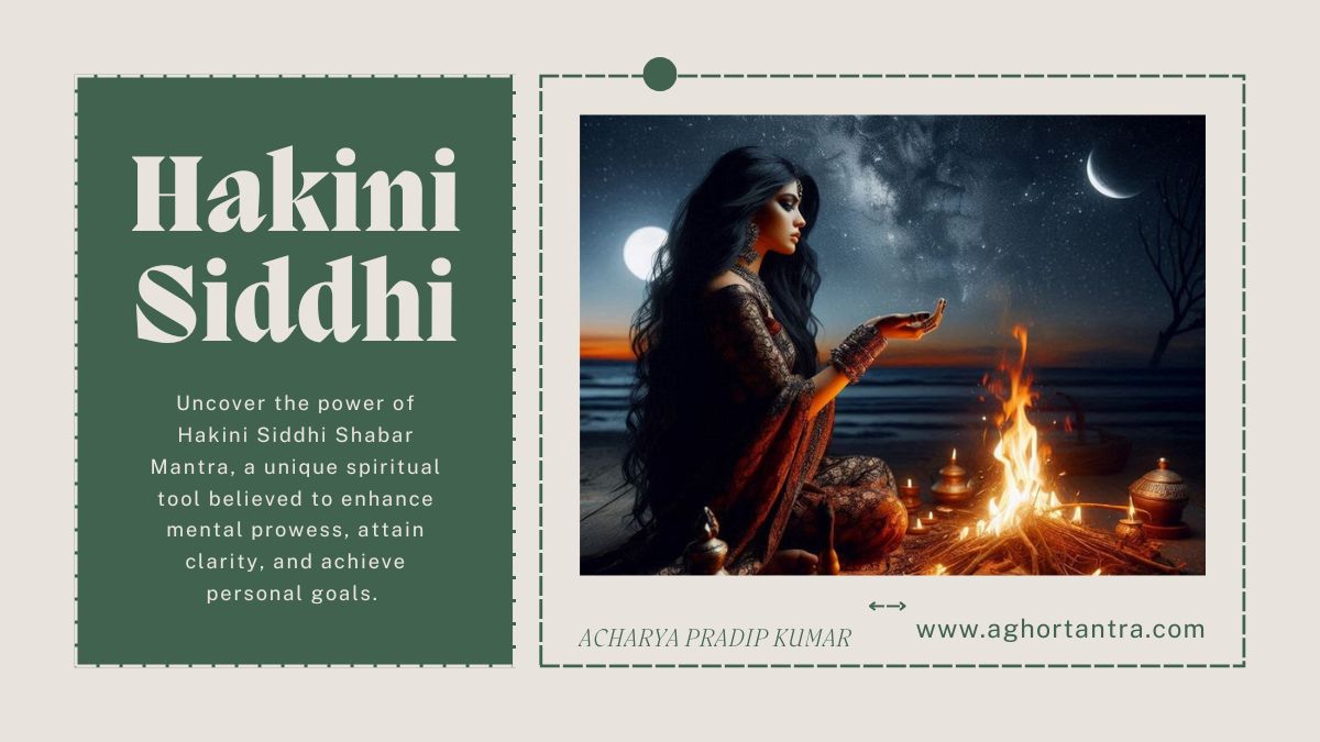 Hakini Siddhi Shabar Mantra