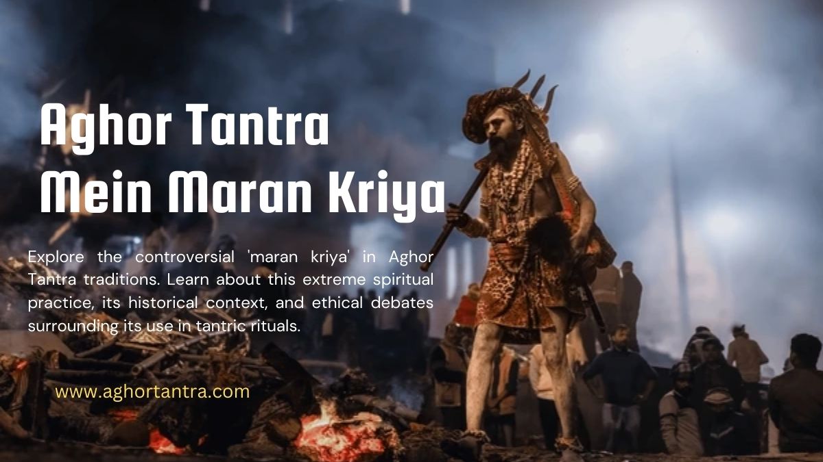 Aghor Tantra Mein Maran Kriya