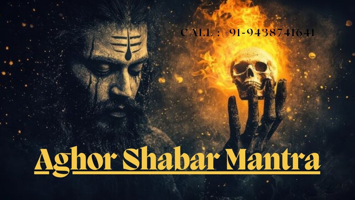 Aghor Shabar Mantra