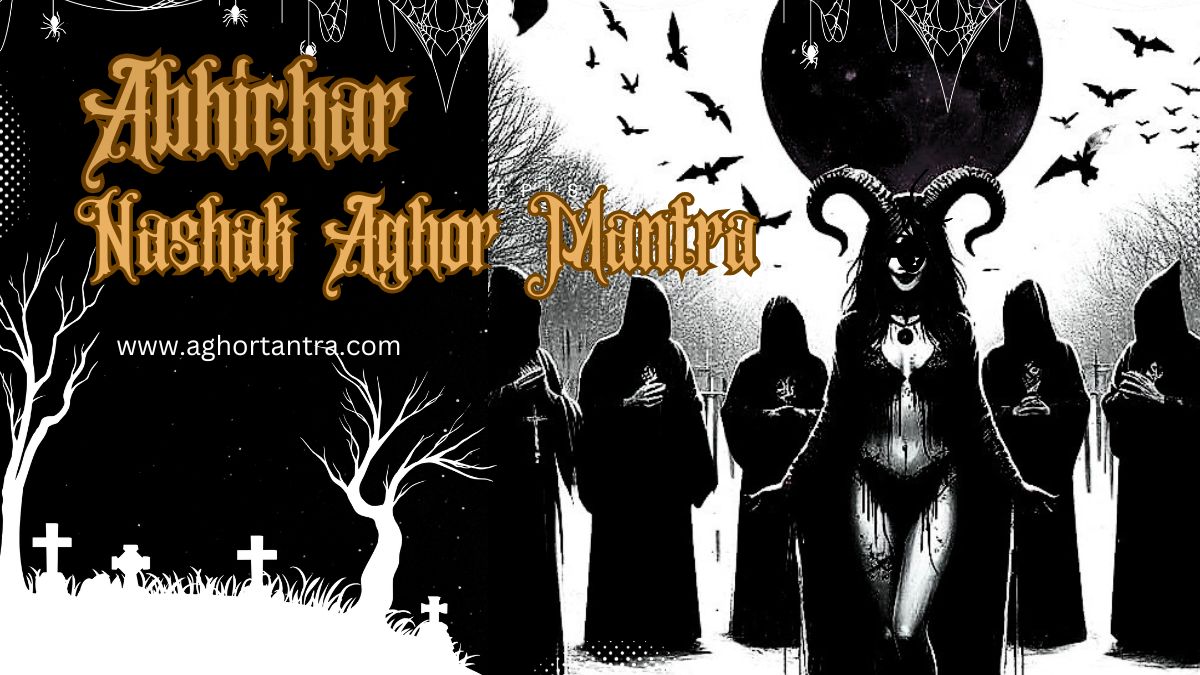 Abhichar Nashak Aghor Mantra