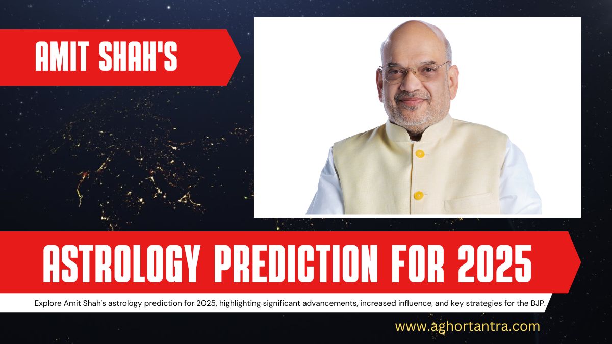 Amit Shah's Astrology Prediction for 2025