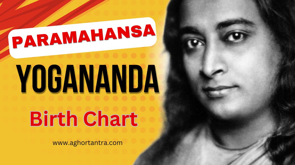 PARAMAHANSA YOGANANDA BIRTH CHART