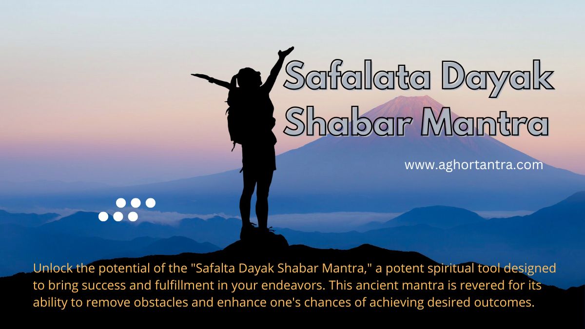 Safalata Dayak Shabar Mantra