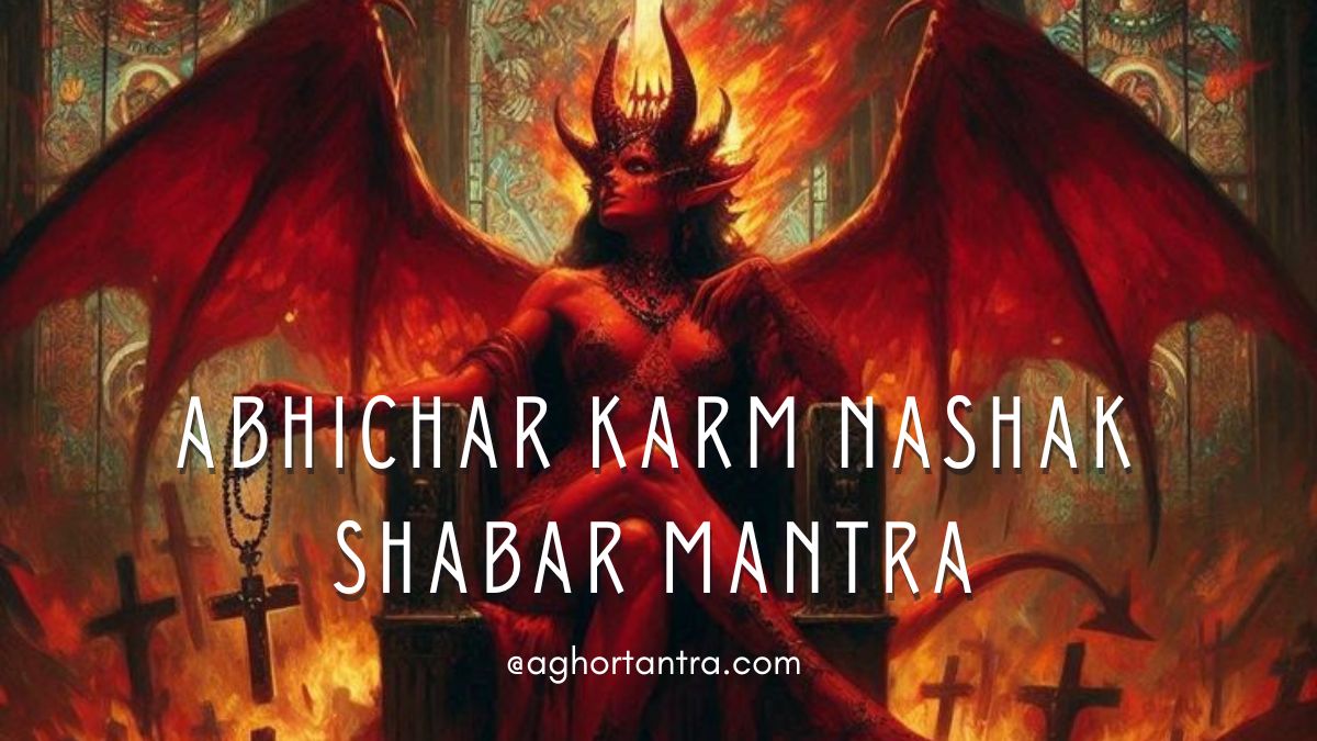 Abhichar Karm Nashak Shabar Mantra Sadhana