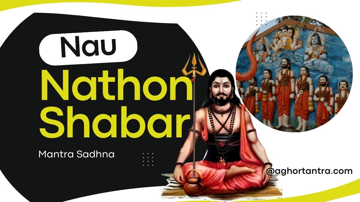 Nau Nathon ke Shabar Mantra