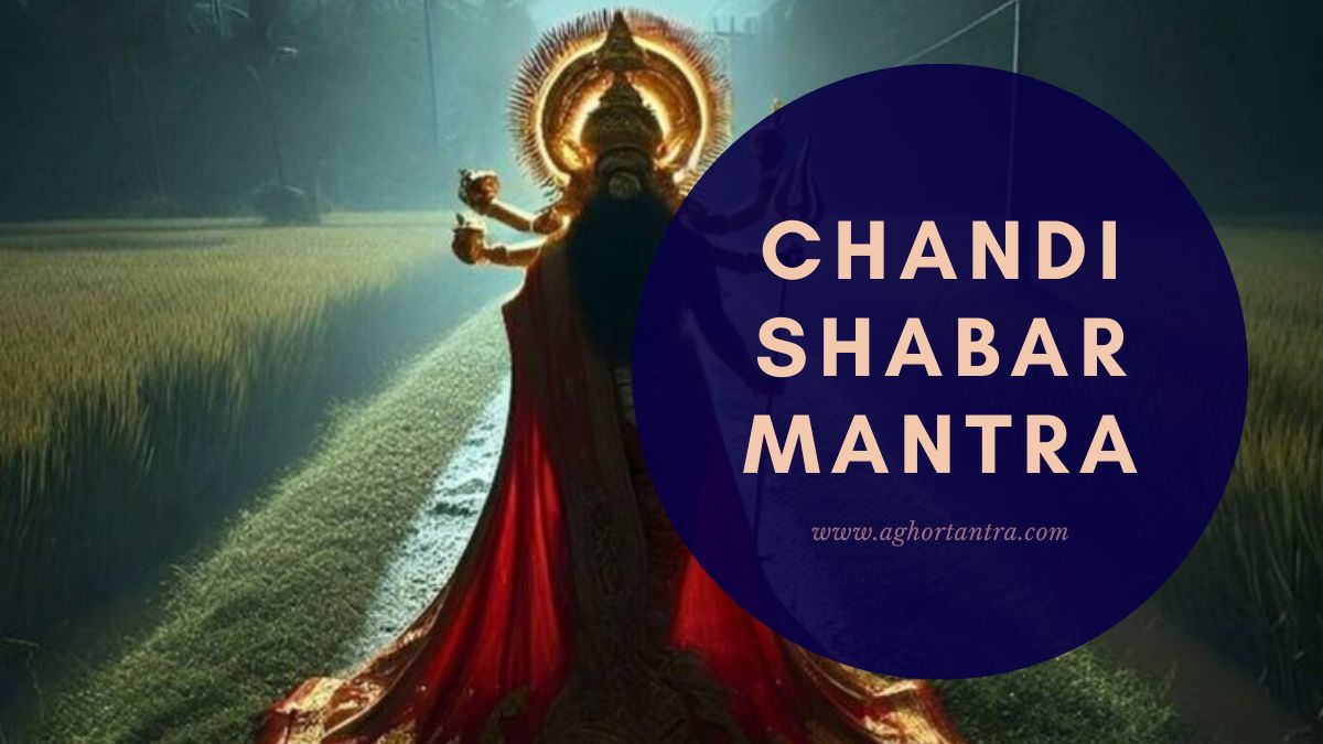 Maa Chandi Shabar Mantra