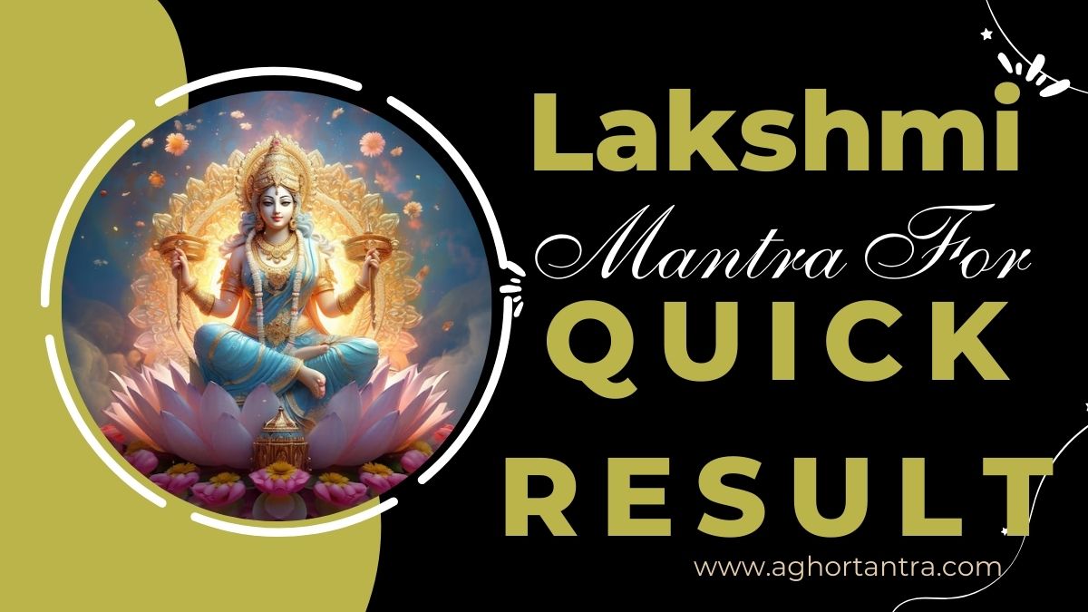 Lakshmi ji ke Mantra ki Siddhiyan