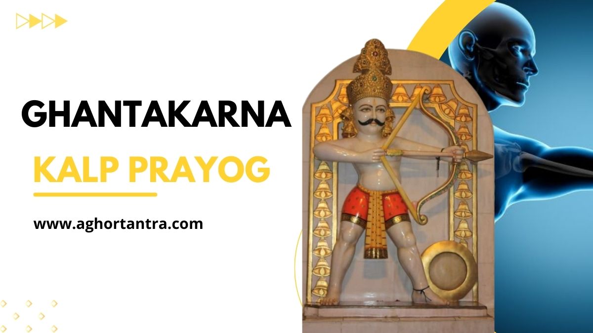 Ghantakarna Kalp Prayog