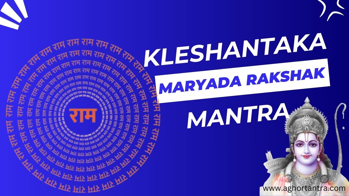 kleshantaka maryada rakshak mantra
