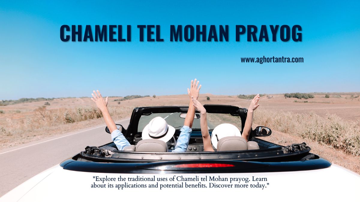Chameli Tel Mohan Prayog