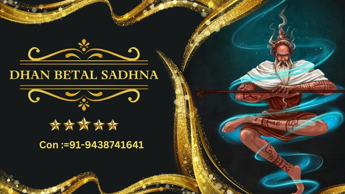 Dhan Betal Sadhna