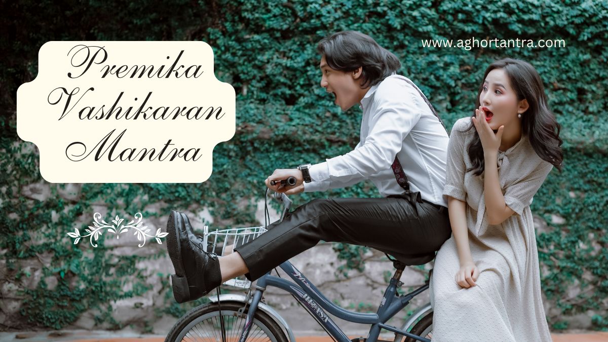 Premika Vashikaran Mantra