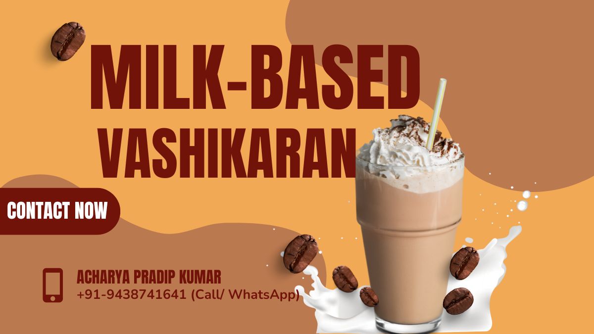 Doodh Se Vashikaran