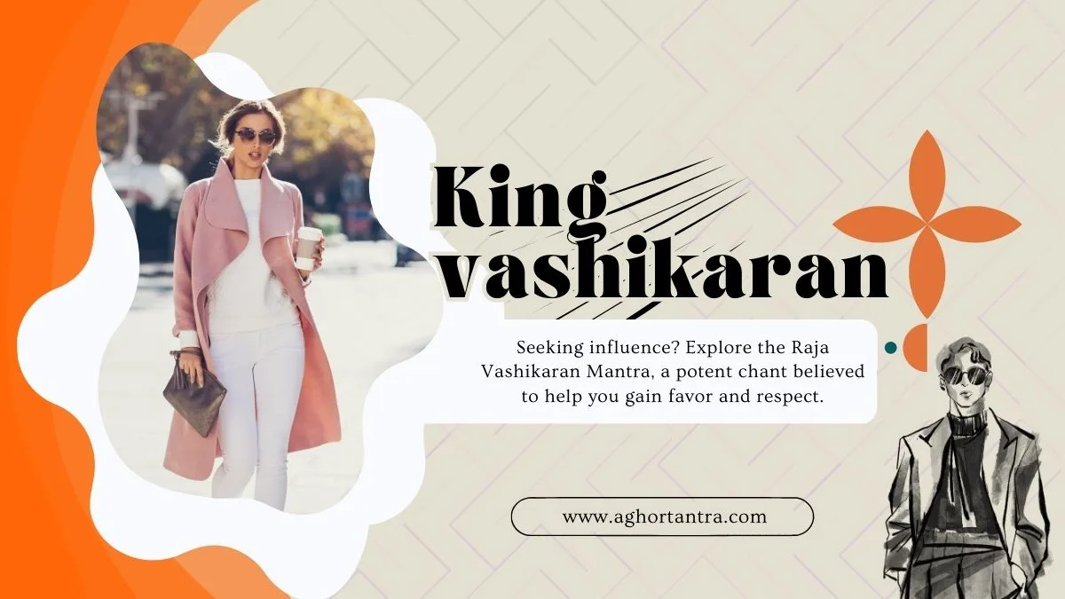Raja Vashikaran Mantra