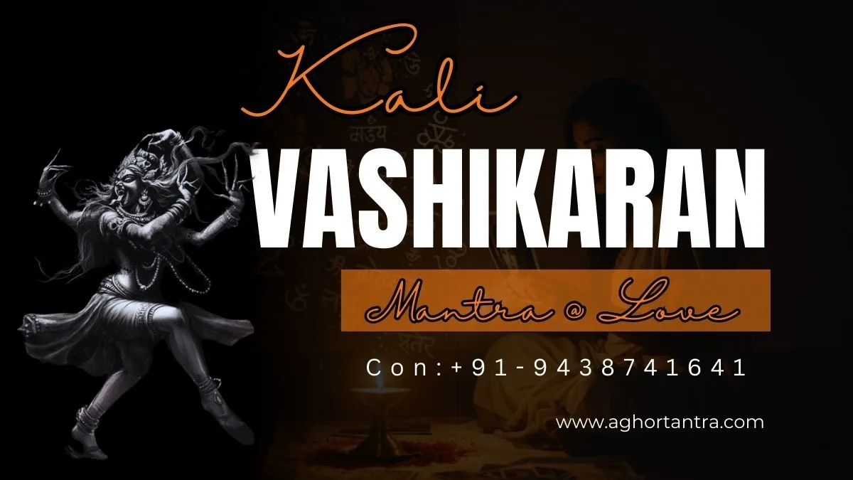 Kali Vashikaran Mantra