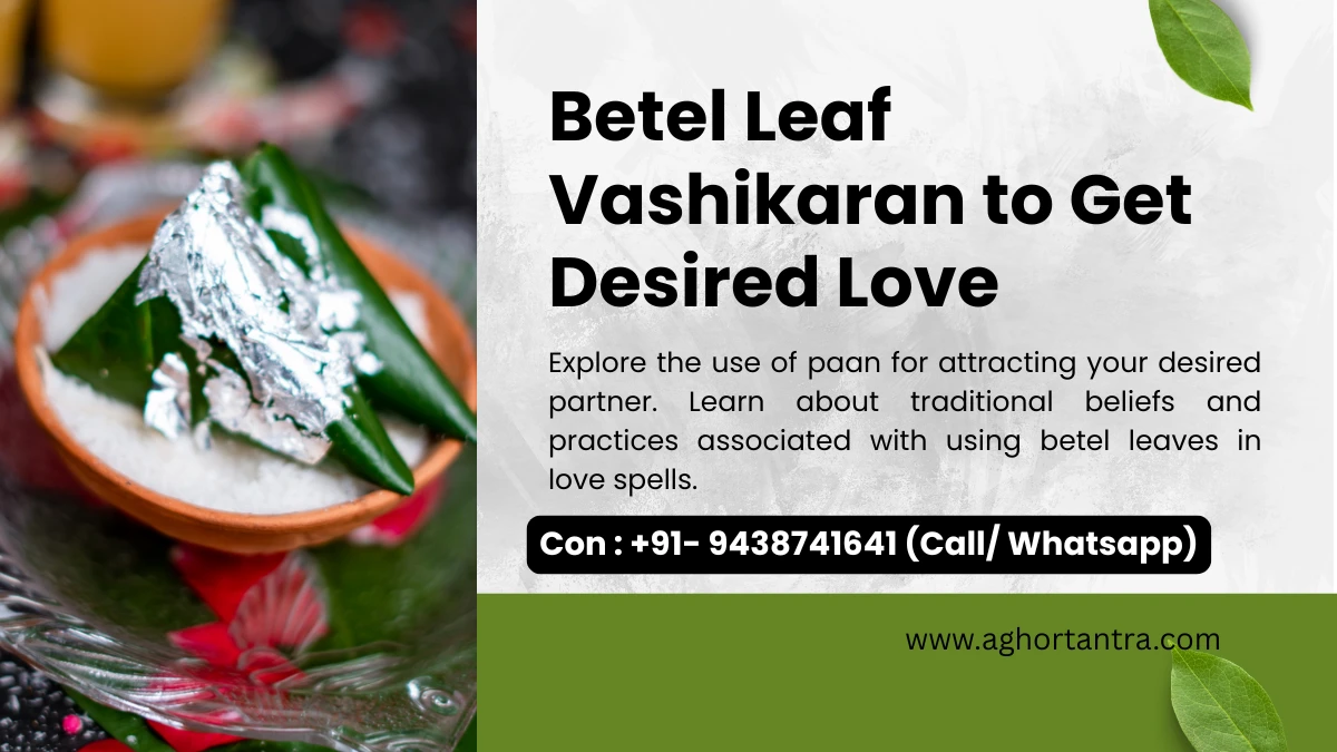 Betel Leaf Vashikaran